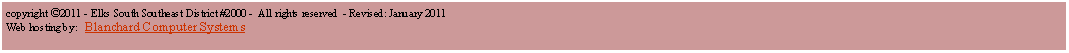 Text Box: copyright �2011 - Elks South Southeast District #2000 -  All rights reserved  - Revised:&nbsp;January 2011 Web hosting by:   Blanchard Computer Systems  